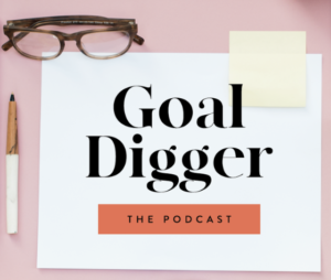 Goal Digger Podcast 